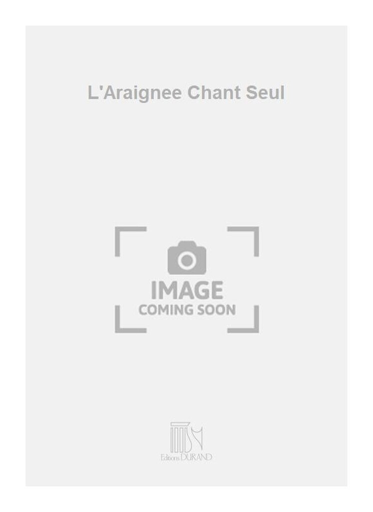 L'Araignee Chant Seul